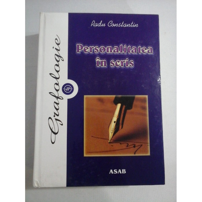 GRAFOLOGIE - Personalitatea in scris - RADU CONSTANTIN